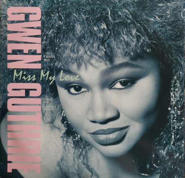 Miss My Love Gwen Guthrie