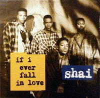 Shai - If I Ever Fall In Love, 12" vinyl, on Gasoline Alley (1992)