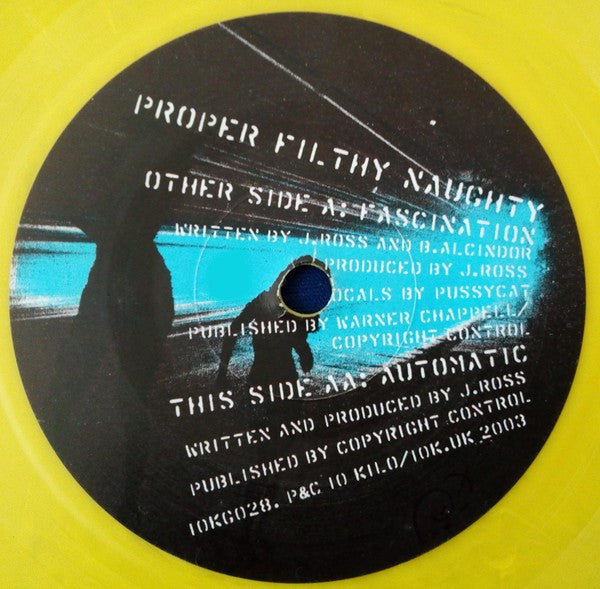 Fascination / Automatic Proper Filthy Naughty