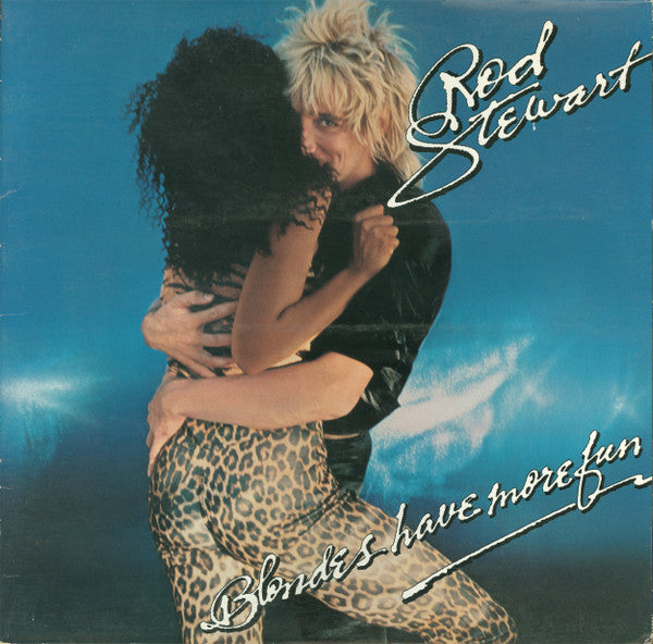 Blondes Have More Fun Rod Stewart