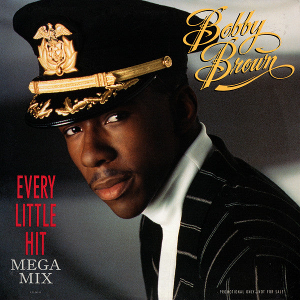 Every Little Hit (Mega Mix) Bobby Brown