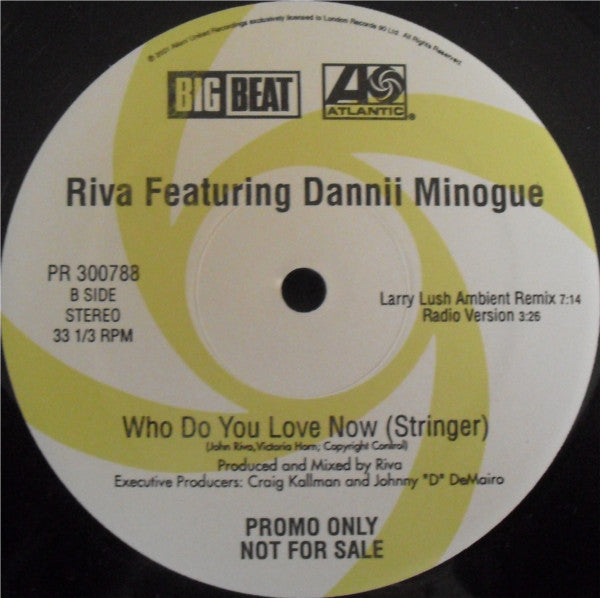 Who Do You Love Now? (Stringer) Riva,Dannii Minogue