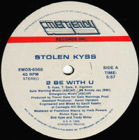 Stolen Kyss - 2 Be With U, 12" vinyl, on Emergency Records (1986)