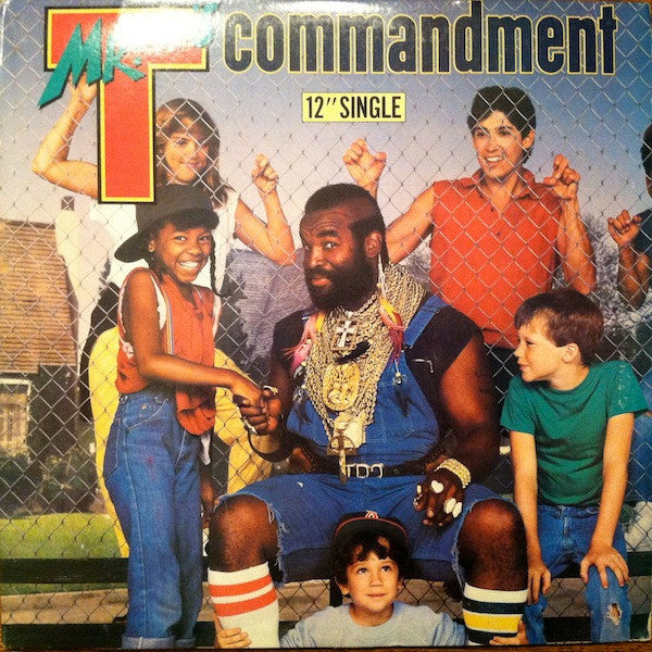 Mr. T's Commandment Mr. T (2)