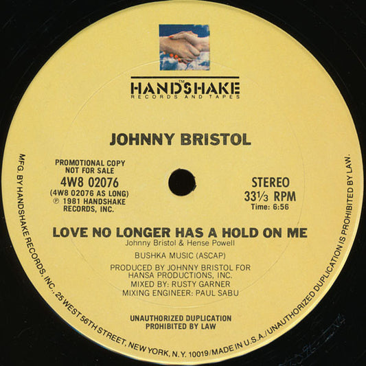 Johnny Bristol - Love No Longer Has A Hold On Me