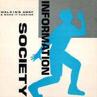 Information Society - Walking Away, 12" vinyl, on Tommy Boy (1988)
