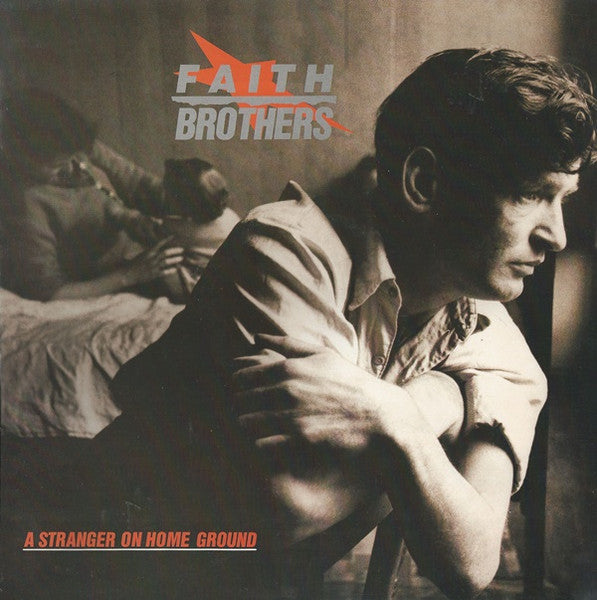 A Stranger On Home Ground Faith Brothers
