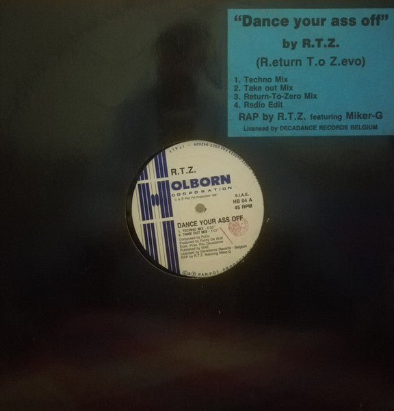 Dance Your Ass Off R.T.Z.