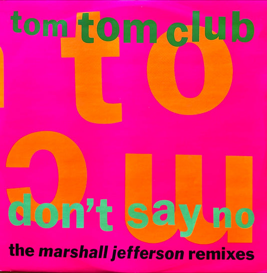 Don't Say No (The Marshall Jefferson Remixes)