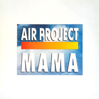 Air Project - Mama, 12" vinyl, on BCM Records (1989)