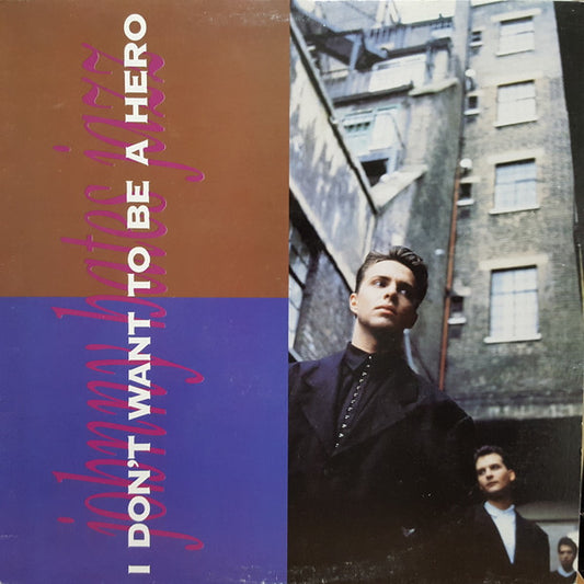 Johnny Hates Jazz - I Don't Want To Be A Hero