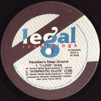 Paradise's Deep Groove - I Love, 12" vinyl, on E Legal (1992)