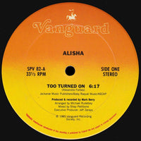 Alisha - Too Turned On, 12" vinyl, on Vanguard (1985)