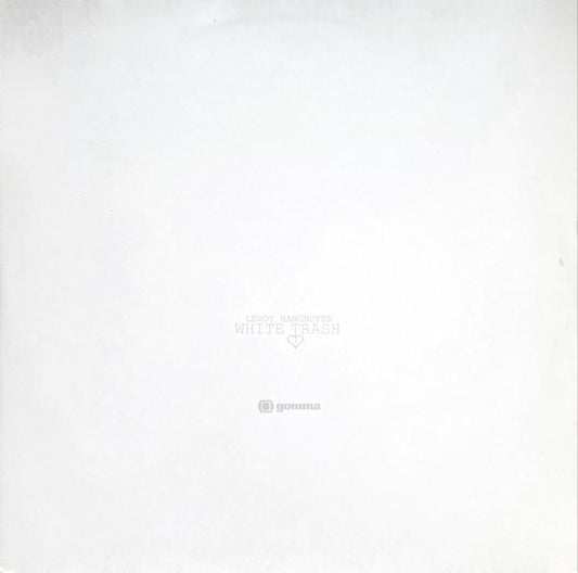 Leroy Hanghofer - White Trash