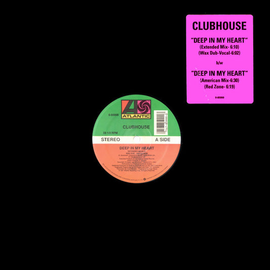 Clubhouse* - Deep In My Heart