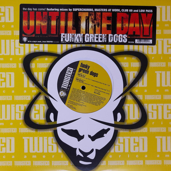 Until The Day Funky Green Dogs