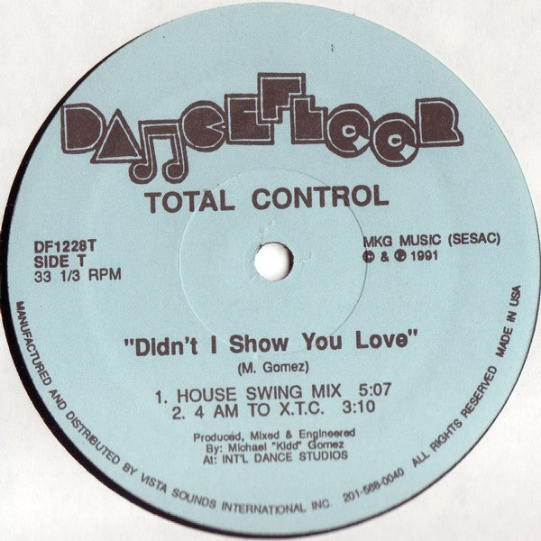 Didn't I Show You Love Total Control (2)