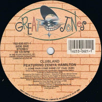 Clubland - Come Rain Come Shine, 12" vinyl, on Great Jones (1992)