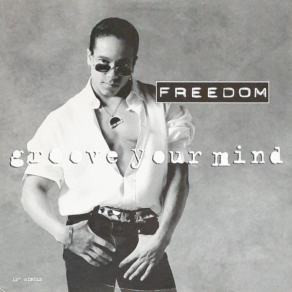 Groove Your Mind Freedom Williams