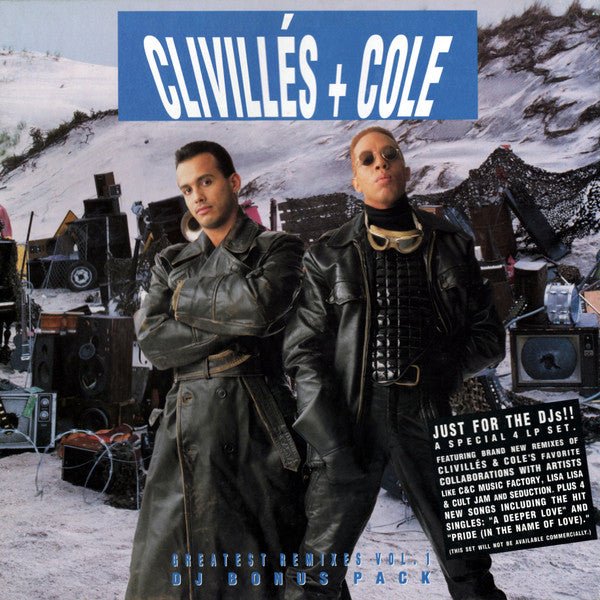 Clivillés & Cole's Greatest Remixes (Volume 1 - DJ Bonus Pack) Clivillés & Cole