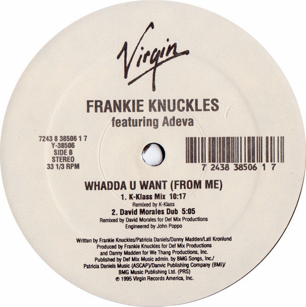 Whadda U Want (From Me) Frankie Knuckles,Adeva