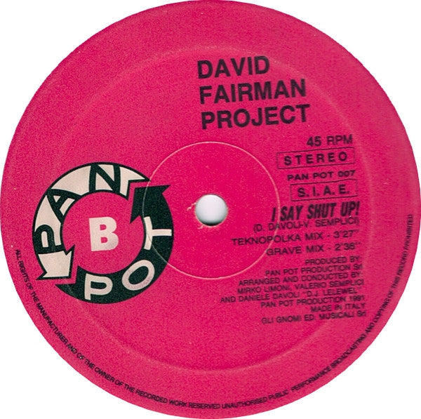 I Say Shut Up! David Fairman Project