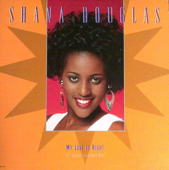 My Love Is Right Shana Douglas