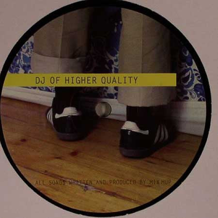 DJ Of Higher Quality