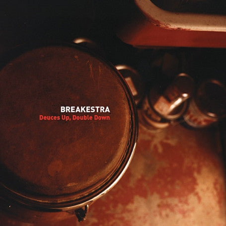 Deuces Up, Double Down Breakestra