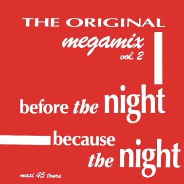 Megamix vol. 2 - Before The Night / Because The Night