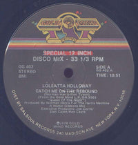 Loleatta Holloway - Catch Me On The Rebound, 12" vinyl, on Gold Mind Records (1978)