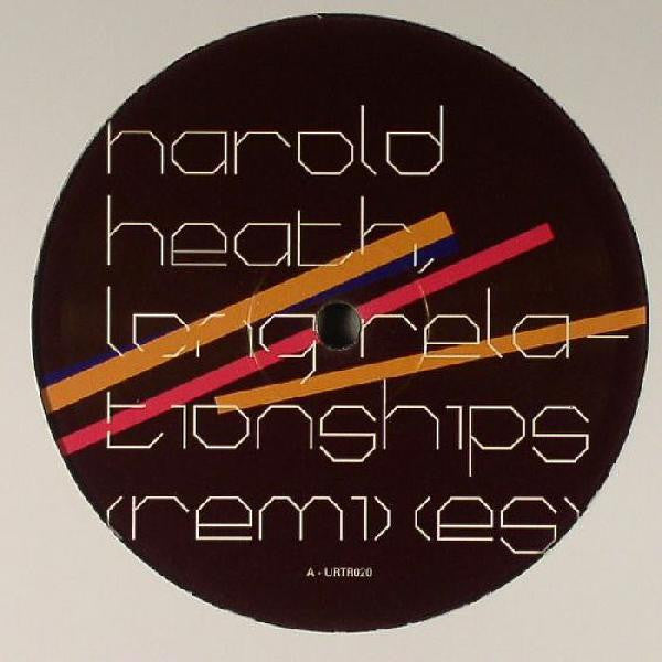 Harold Heath - Long Relationships (Remixes)