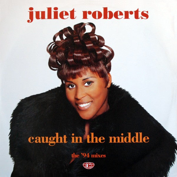 Caught In The Middle (The '94 Mixes) Juliet Roberts