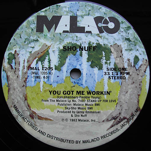 You Got Me Workin' Sho Nuff