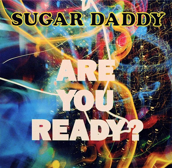 Are You Ready? Sugar Daddy