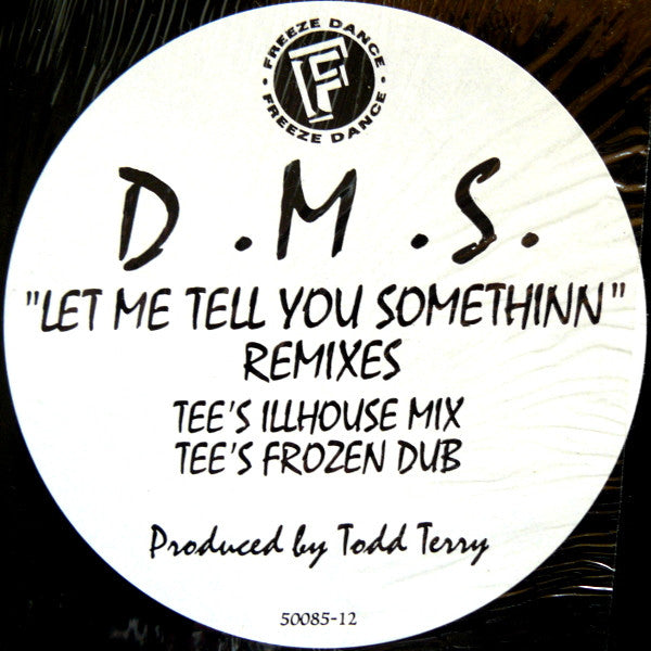 Let Me Tell You Somethinn Remixes D.M.S.
