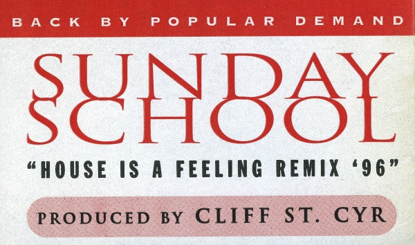 House Is A Feeling (Remix '96) Sunday School