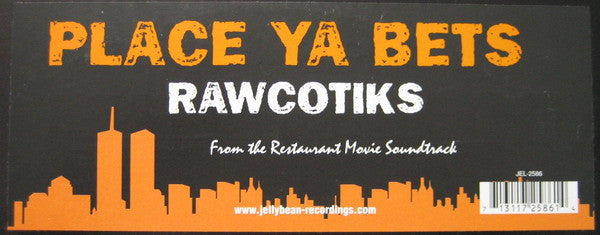 Place Ya Bets Rawcotiks