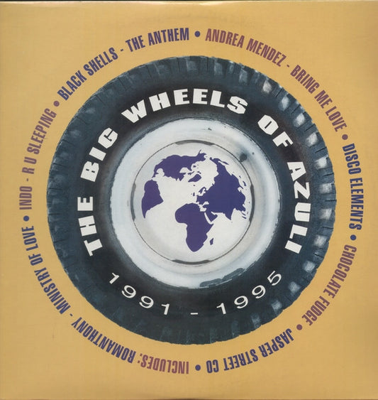The Big Wheels Of Azuli (1991-1995)