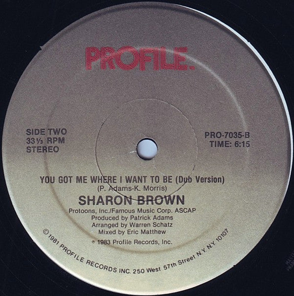 You Got Me Where I Want To Be Sharon Brown