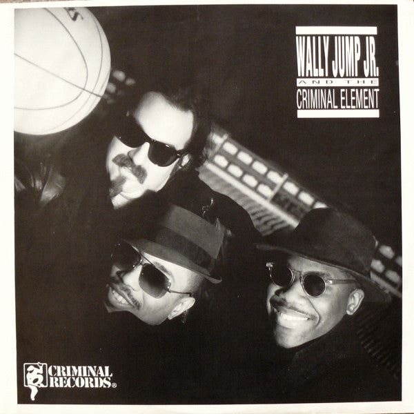 Don't Push Your Luck Wally Jump Jr & The Criminal Element