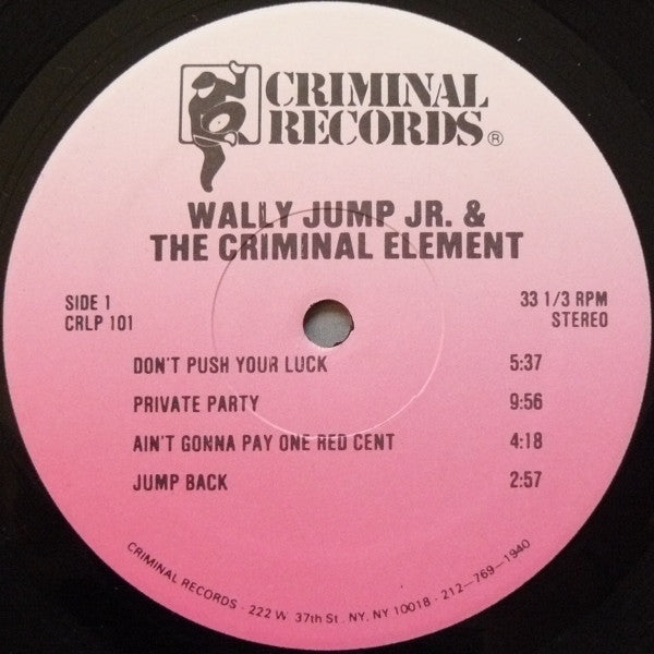 Don't Push Your Luck Wally Jump Jr & The Criminal Element