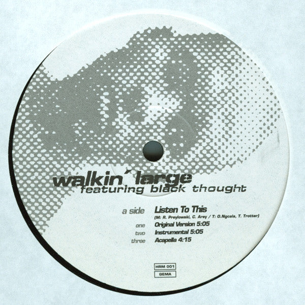 Listen To This Walkin' Large