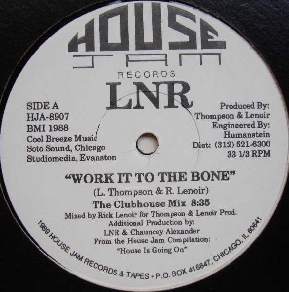 LNR - Work It To The Bone