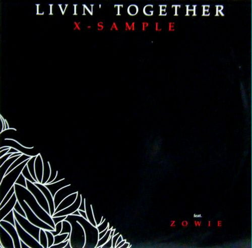 Livin' Together X-Sample,Zowie