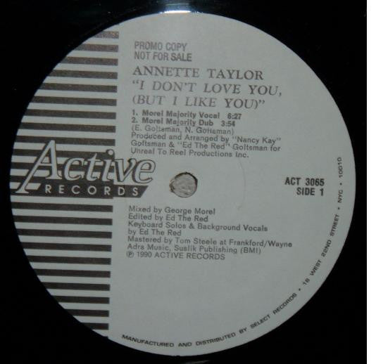 I Don't Love You, (But I Like You) Annette Taylor