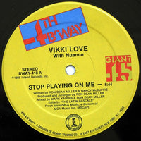 Vikki Love - Stop Playing On Me, 12" vinyl, on 4th & Broadway (1985)