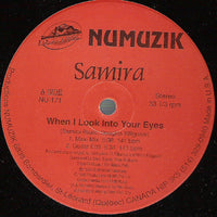 Samira - When I Look Into Your Eyes / Into The Fire, 12" vinyl, on Numuzik Inc. (1995)