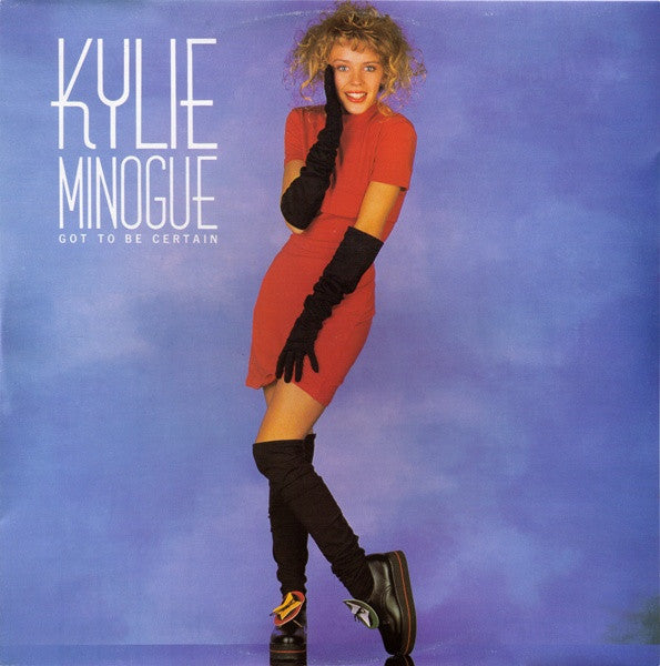 Got To Be Certain Kylie Minogue