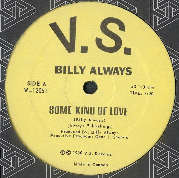 Some Kind Of Love / I Mean To Love You Billy Always